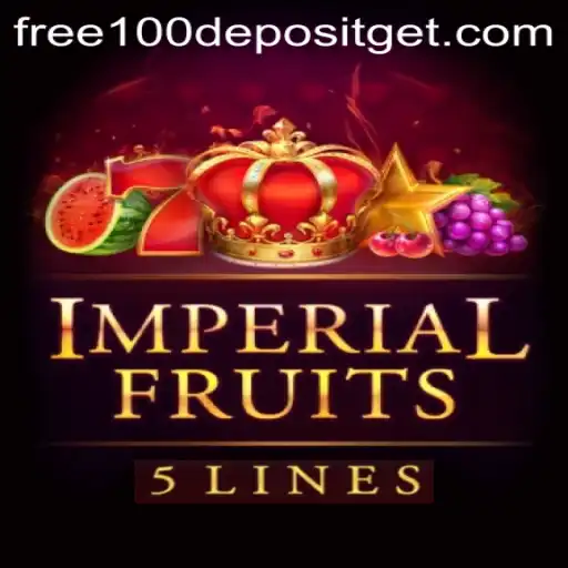 Exploring ImperialFruits5: A New Era of Free 100 No Deposit Gaming